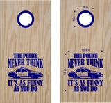 Police Dont Think Its Funny Decals for Cornhole Boards - POL01 Stickers