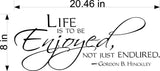Wall Decal Sticker - Life is to be Enjoyed Inspirational Home Decor