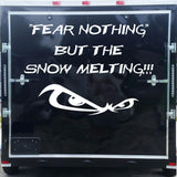 Fear Nothing Snow Melting Trailer Decals - Durable Winter Graphics for Adventurers