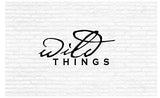 Wild Things Inspirational Words Quote Home Decor Vinyl Wall Art Stickers Decals Graphics