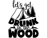 RV Camper Door Sticker - Lets Get Drunk Camping Decal for Fun Outdoor Adventures