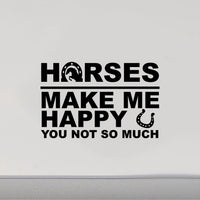 Horses Make Me Happy Equestrian Decal Sticker - CF221
