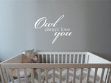 Owl Love You Decal WQD106 - the words Owl Always Love You, matte vinyl wall decal - Sticker Chef