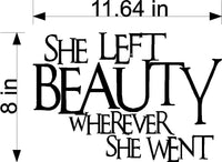 She Left Beauty Wall Sticker Decal - Inspirational Home Decor