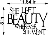 She Left Beauty Wall Sticker Decal - Inspirational Home Decor