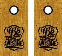 Be Awesome Cornhole Board Decals - Fun Custom Stickers for Game Boards